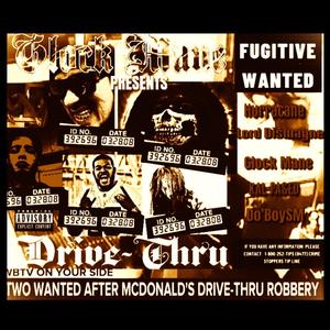 Drive-Thru (feat. Hurracane,Kal Paseo,Lord Dismayne & Do'BoySM) [Explicit]