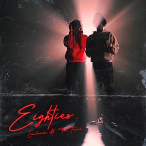 Eighties (Remix) [Explicit]