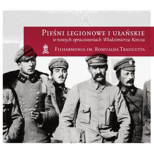 Pieśni legionowe i ułańskie (Pieśni legionowe i ułańskie w nowych opracowaniach Włodzimierza Korcza)