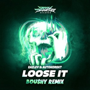 Loose It (BOU$HY Remix) [Explicit]