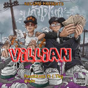 Villian (feat. Tbg chum) [Explicit]