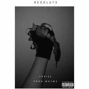 Resolute (feat. WhyM3) [Explicit]