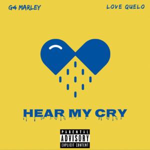 Hear My Cry (Explicit)