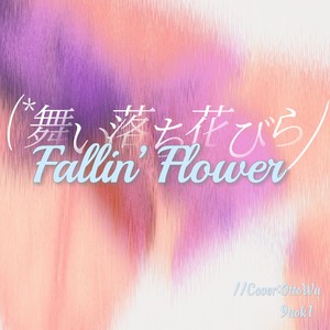 Fallin' Flower