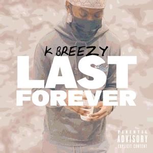 Last Forever (Explicit)