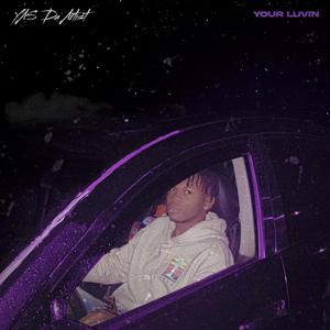 Your Luvin' (Explicit)