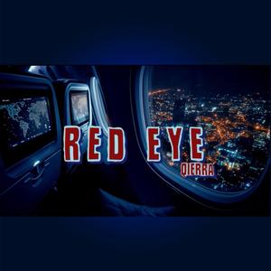 Red Eye (Explicit)