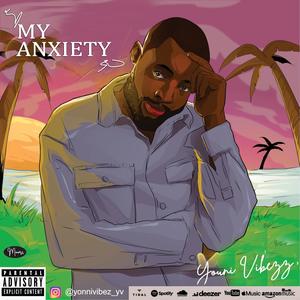 My Anxiety (Explicit)