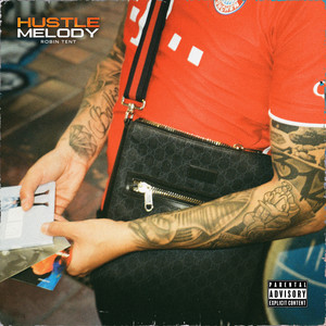 Hustle Melody (Explicit)