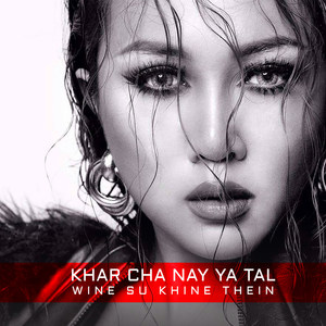 Ngar Bae Thi Dae a Chit(feat. Nine One)