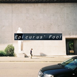 Epicurus' Fool