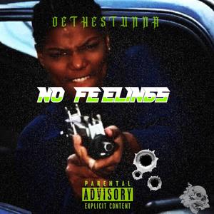 NO FEELINGS (Explicit)