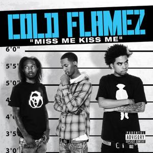 Miss Me, Kiss Me, Lick Me (feat. DashxDigital, D Realz & Mic 3rd) [Explicit]