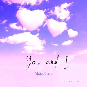 You and I