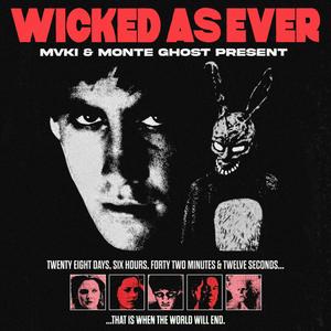 WICKED AS EVER (feat. MONTE GHOST) [Explicit]