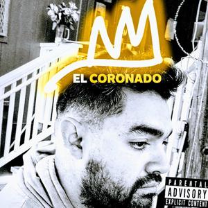 El Coronado (Explicit)