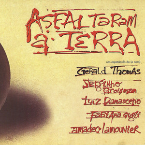 Asfaltaram a Terra