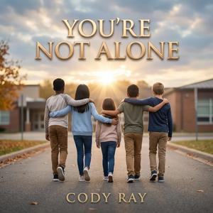 You're Not Alone