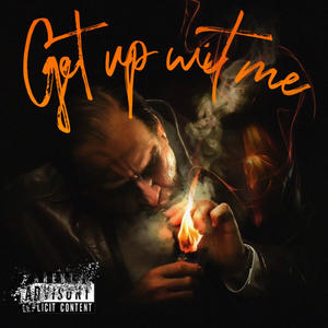 Get Up Wit Me (Explicit)