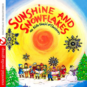 Sunshine And Snowflakes (Digitally Remastered)