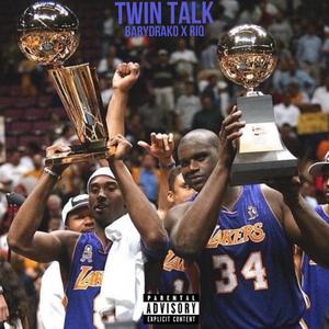 Twin Talk (feat. K'SON) (Explicit)