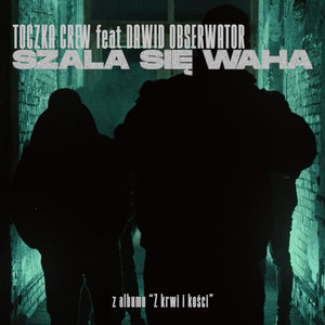 SZALA SIĘ WAHA (Explicit)