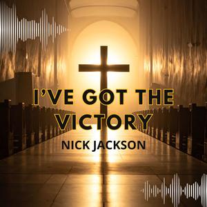 I've Got The Victory