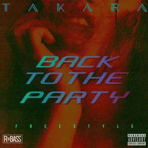 Back To The Party(freestyle) (Explicit)