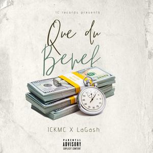 Que du Benef (feat. LaGash) [Explicit]