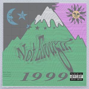 Not Enough (feat. ADEMMX) (Explicit)