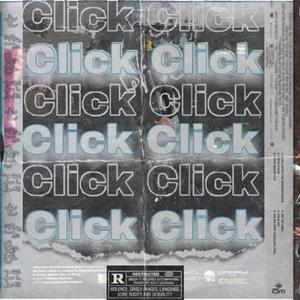 Click Click(feat. Bryan & Kaotic) (Explicit)
