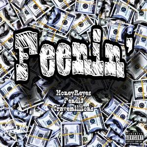 Feenin' (feat. CraveMillions & Fendi9) (Explicit)
