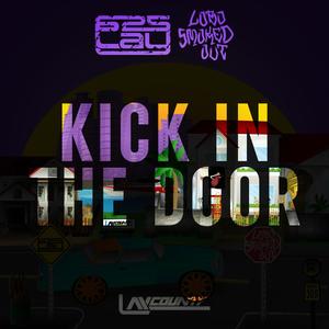 Kick In The Door (Explicit)