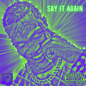 Say It Again (Explicit)