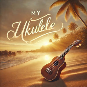 My Ukulele