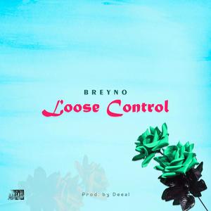 Loose Control