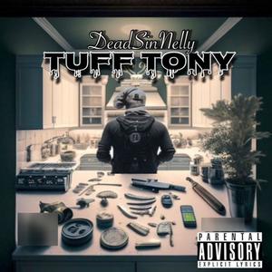 Tuff Tony (Explicit)