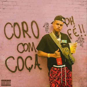 CORO COM COÇA (Explicit)