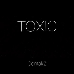 TOXIC (Explicit)