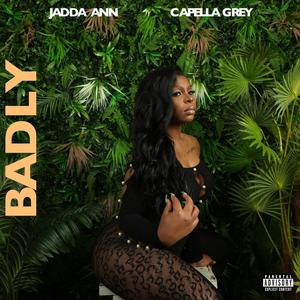 BADLY (feat. Capella Grey)