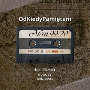 Od Kiedy Pamiętam (feat. Alan & Oriz Beats) [Explicit]