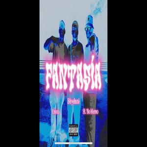 Fantasia (feat. Cristo & Sl tio memo) (Explicit)