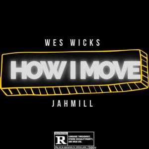 How I Move (Explicit)