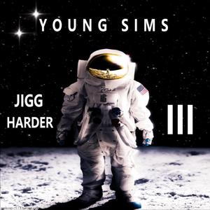 JIGG HARDER III (Explicit)