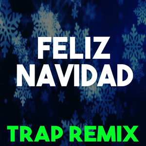 Feliz Navidad (Trap Remix)