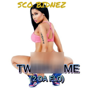 Twerk 4 Me (2 da Flo) (Explicit)