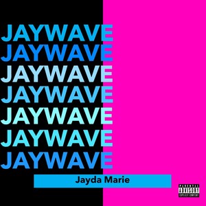 Jaywave (Explicit)