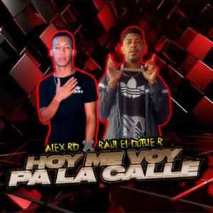 Hoy me voy pa la calle