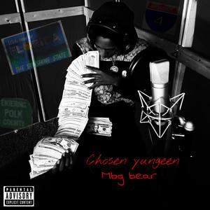 Chosen Yungeen (Explicit)