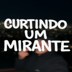 Curtindo Um Mirante (Explicit)